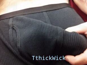 TthickWick