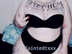 Taintedtxxx