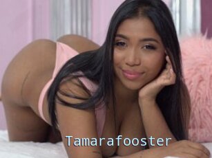 Tamarafooster