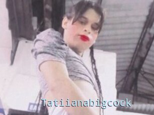 Tatiianabigcock