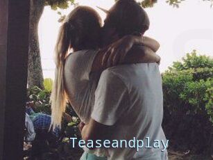 Teaseandplay