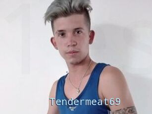 Tendermeat69