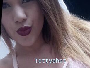 Tettyshot