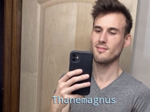 Thanemagnus