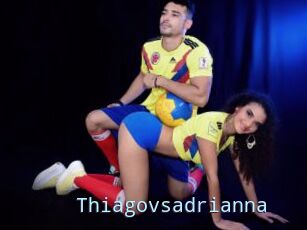 Thiagovsadrianna