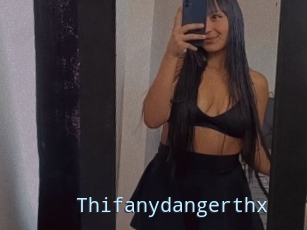 Thifanydangerthx