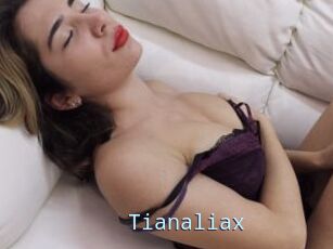 Tianaliax