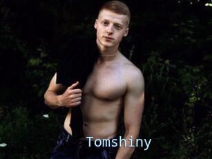 Tomshiny