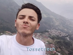 Tossetrech