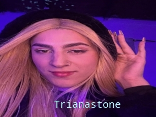 Trianastone