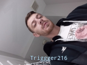 Triggger216