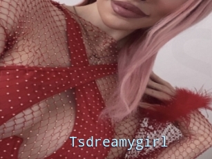 Tsdreamygirl