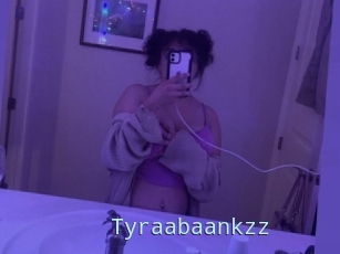 Tyraabaankzz