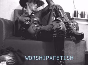 WORSHIPXFETISH