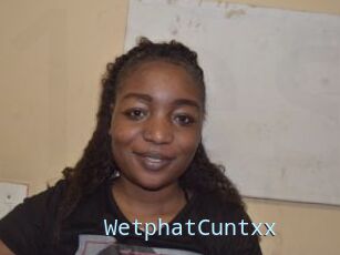 WetphatCuntxx