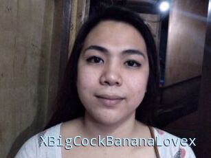 XBigCockBananaLovex